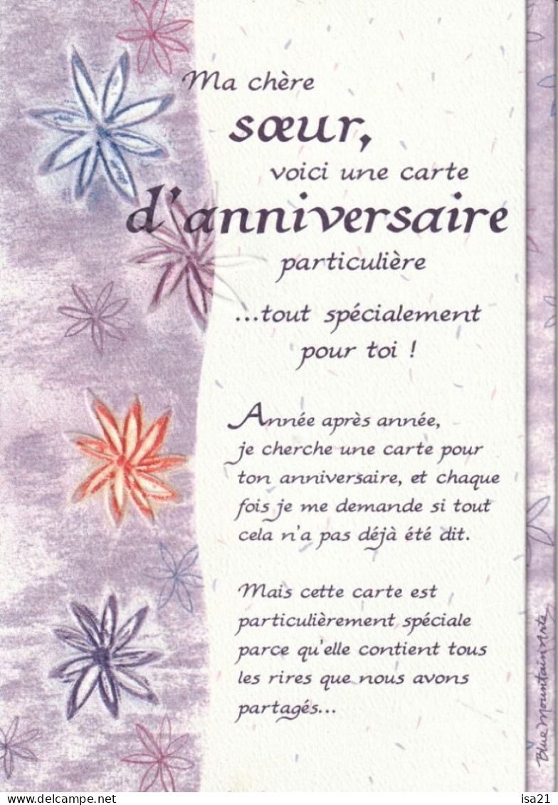 Très Belle Carte "Arts Du Mont Bleu: Ma Chère Sœur: ANNIVERSAIRE  " Papier Avec 50% De Fibres Recyclées. - Geburtstag