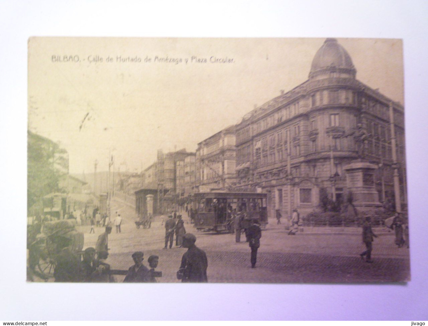 2024 - 486  BILBAO  :  Calle De Hurtado De Amézaga Y Plaza Circular   1919   XXXX - Vizcaya (Bilbao)