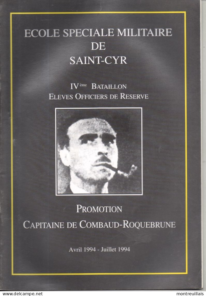 Ecole Spéciale Militaire De SAINT-CYR, Officiers De Réserve Promotion De COMBAUD-ROQUEBRUNE, 40 Pages, 1994 - Francés