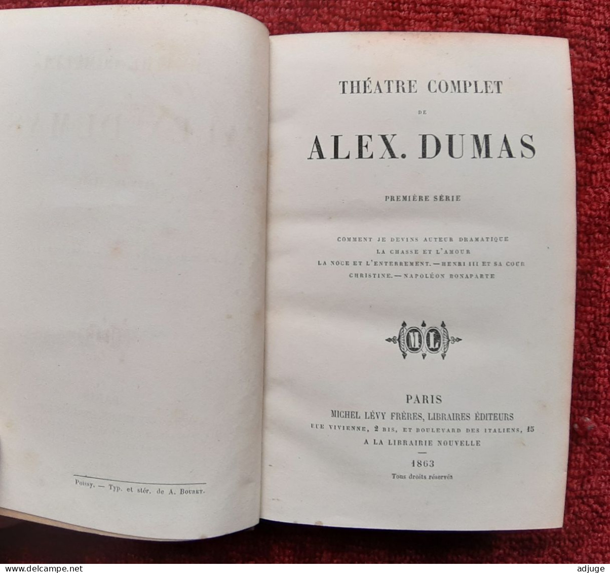 Théâtre Complet d'ALEXANDRE DUMAS fils en 15 Volumes - ÉTAT SUP - Cf Scans