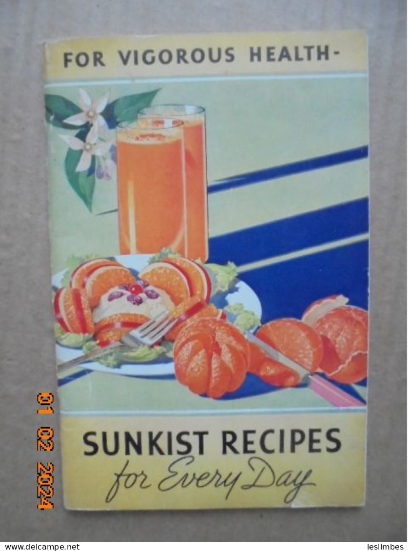 Or Vigorous Health Sunkist Recipes For Every Day - California Fruit Growers Exchange, 1937 - Américaine