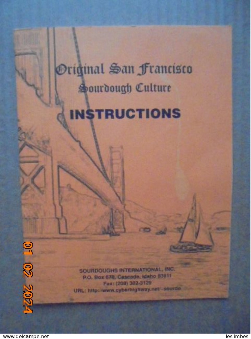 Original San Francisco Sourdough Culture Instructions By Ed Wood - Sourdoughs International, Inc., 2003 - Baking