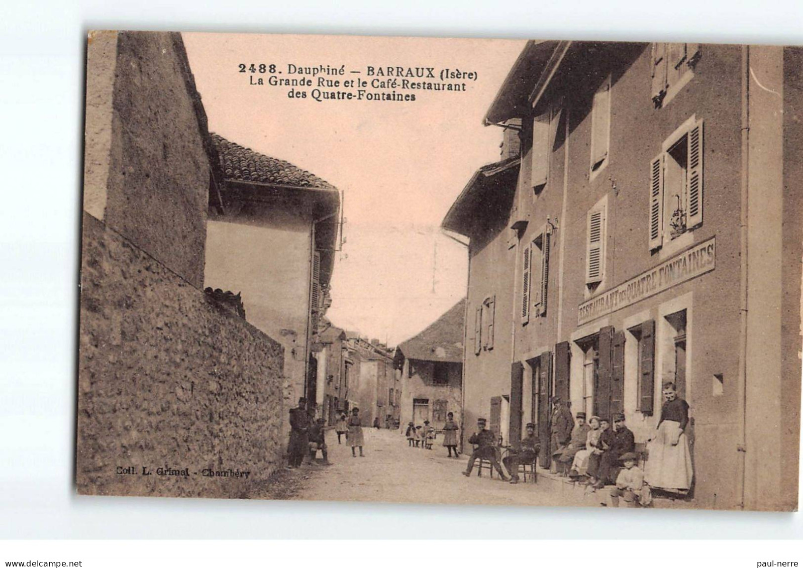 BARRAUX : La Grande Rue Et Le Café Restaurant Des Quatre-fontaines - Très Bon état - Barraux