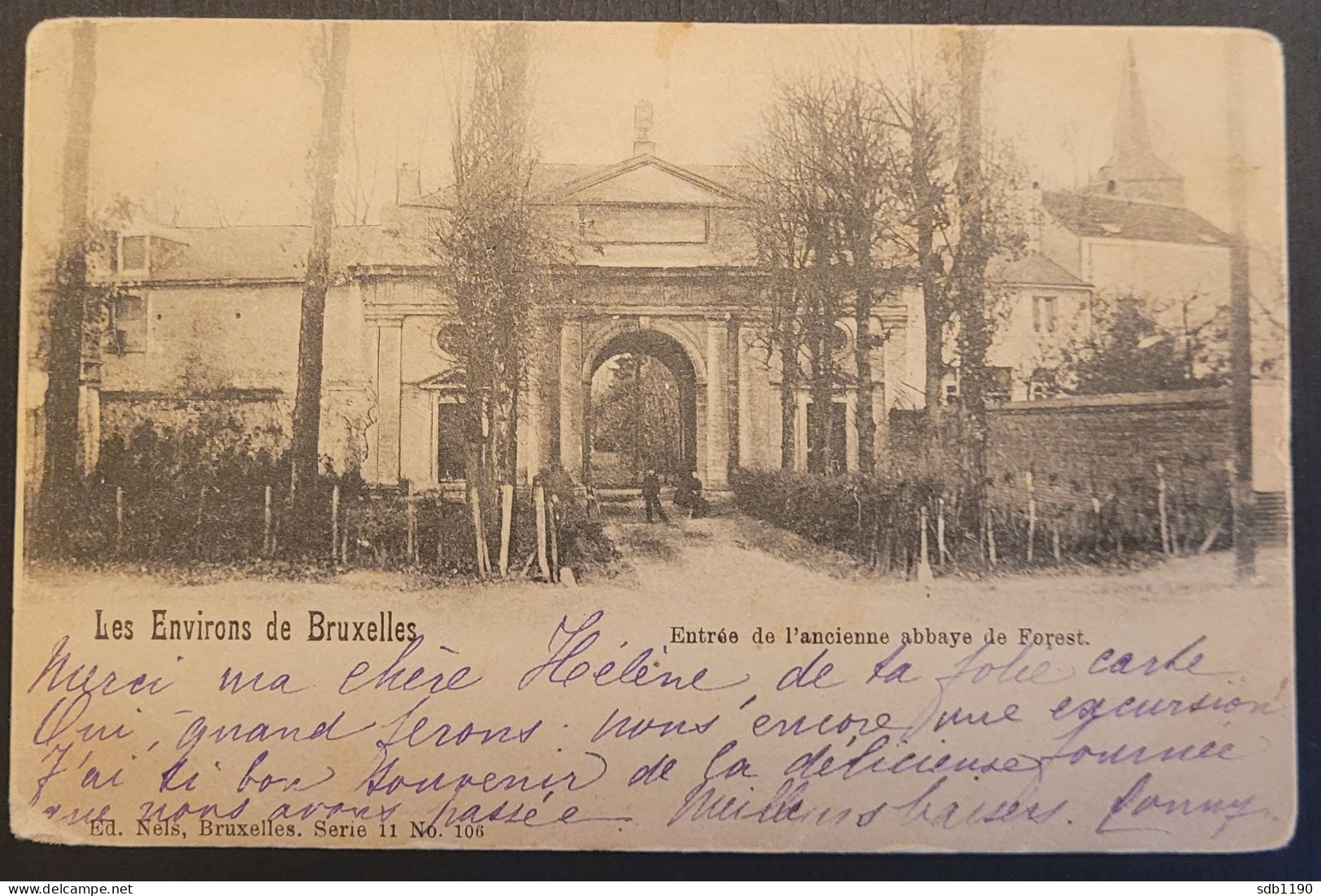 Les Environs De Bruxelles - Entrée De L'ancienne Abbaye De Forest (Nels, Bruxelles, Série 11 No. 106), Circulée 1901 - Forest - Vorst
