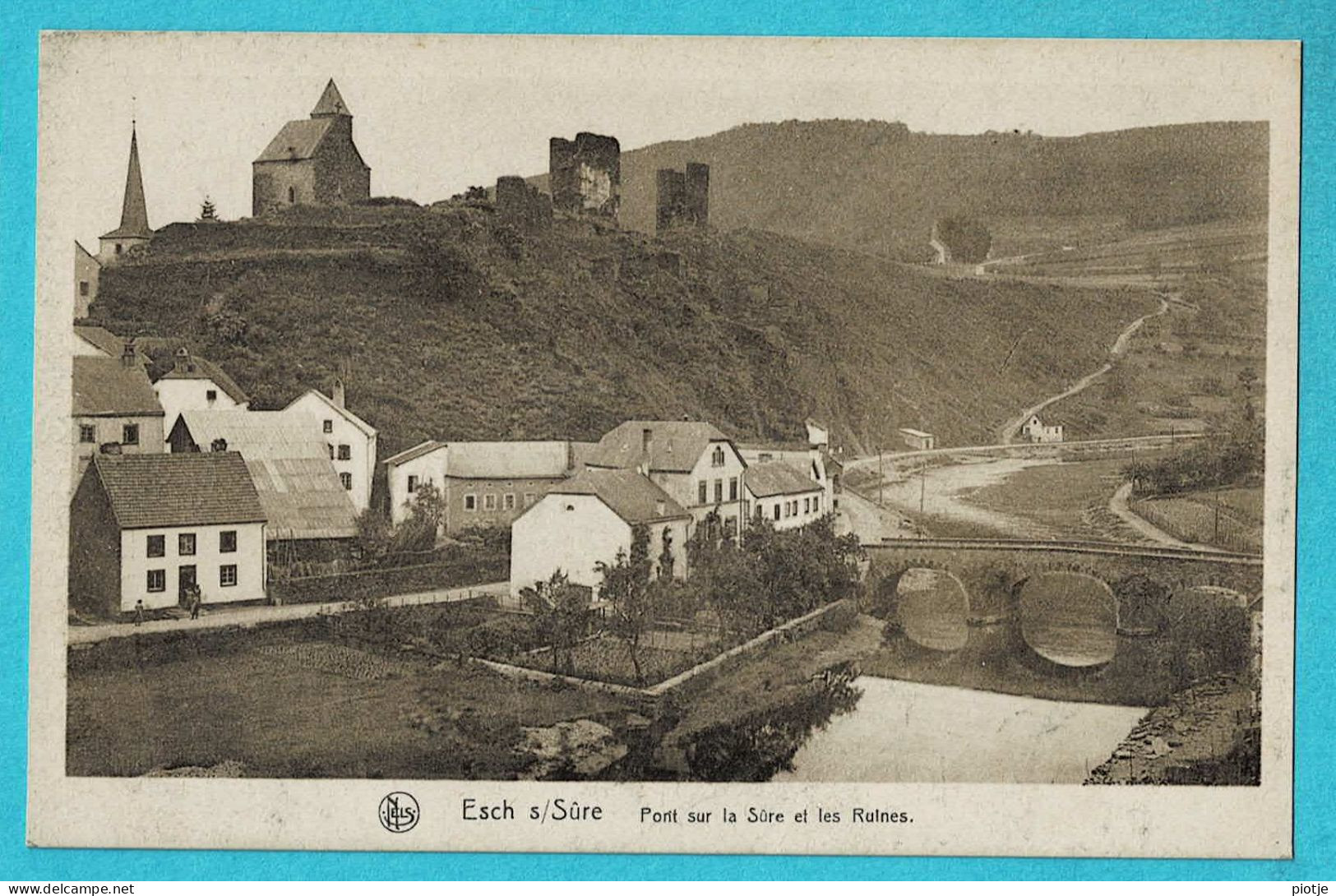 * Esch Sur Sure (Luxembourg) * (Nels - E.A. Schaack, Série 15, Nr 2) Pont Sur La Sûre Et Les Ruines, église, Old, Rare - Esch-sur-Sure