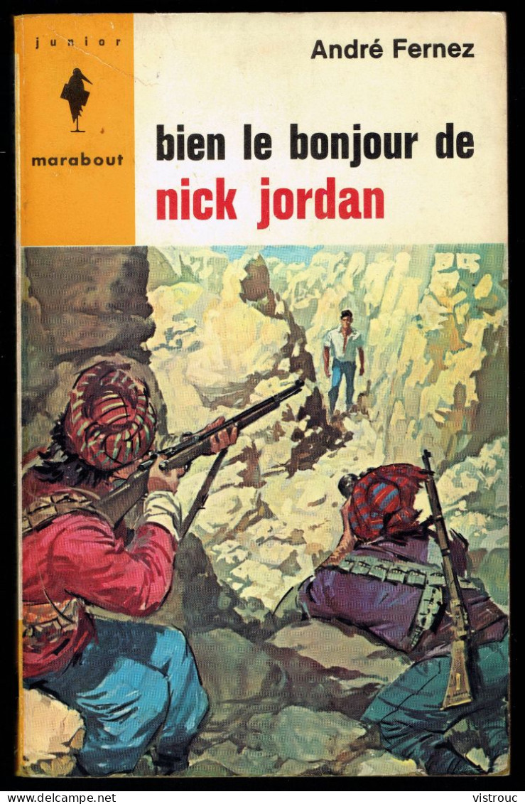 "Bien Le Bonjour De Nick JORDAN", De André FERNEZ - MJ N° 288 - Espionnage - 1964. - Marabout Junior