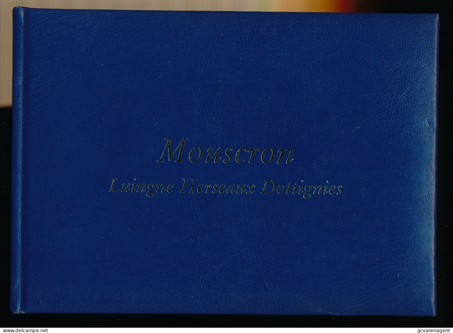 MOUSCRON LUIGNE HERSAUX DOTTIGNIES EN CARTES POSTALES ANCIENNES 1995  18 + 16 + 14 + 66 IMAGES - 22 X 16 CM  VOIR - Moeskroen