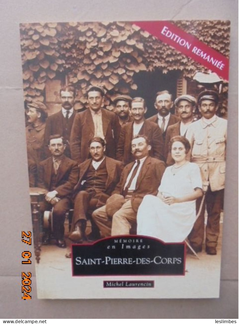 Saint-Pierre-des-Corps - Edition Remaniée  - Michel LAURENCIN - Editions Alan Sutton, 2008 - 9782849108871 - Centre - Val De Loire