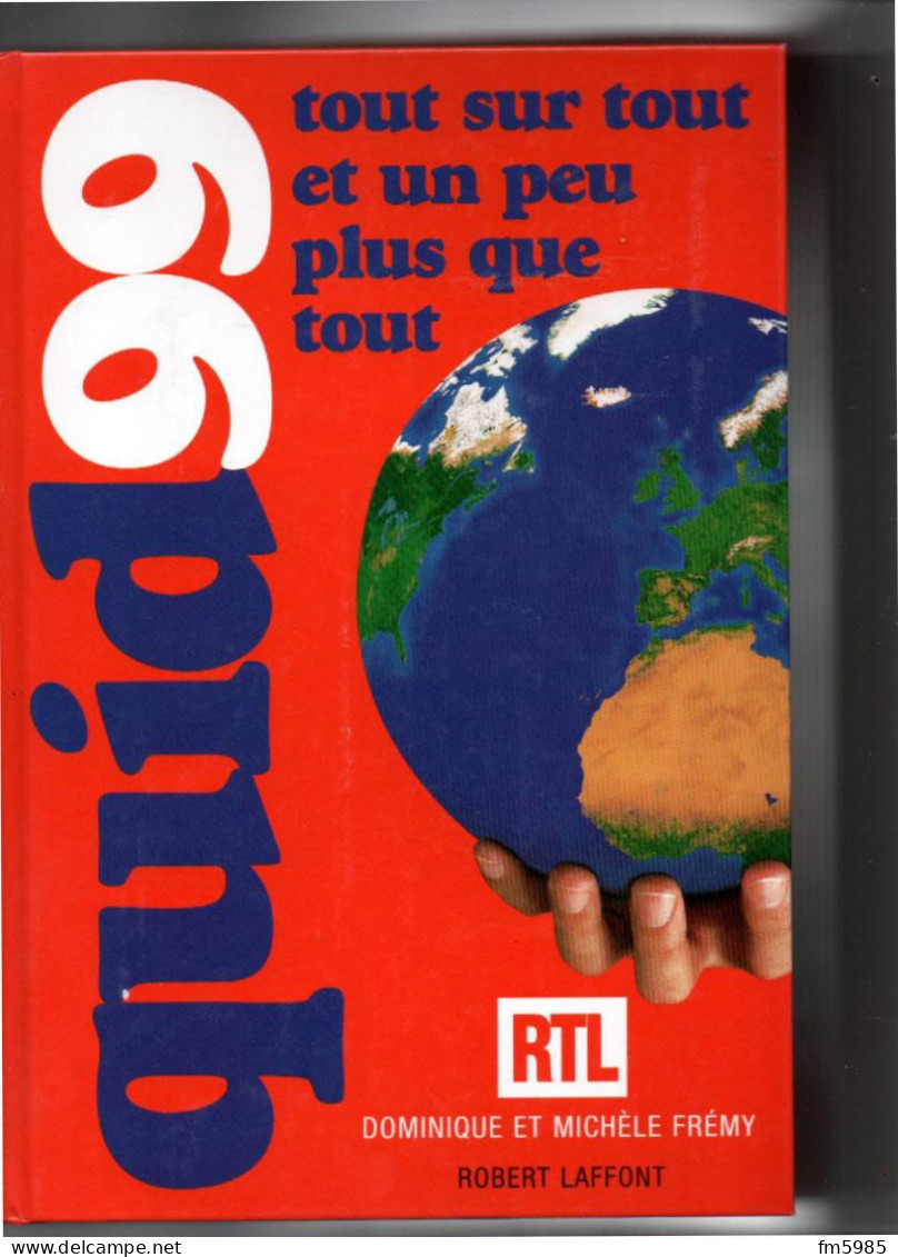 QUID 1999 DOMINIQUE ET MICHELE FREMY COMME NEUF - Encyclopédies