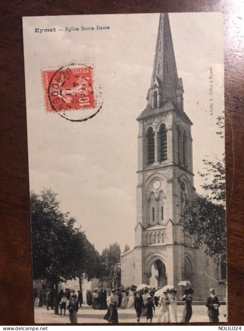 Cpa,24 Dordogne, Eymet Eglise Notre-Dame, Animée Sortie De Messe, éd Gillet, écrite En 1911 - Eymet