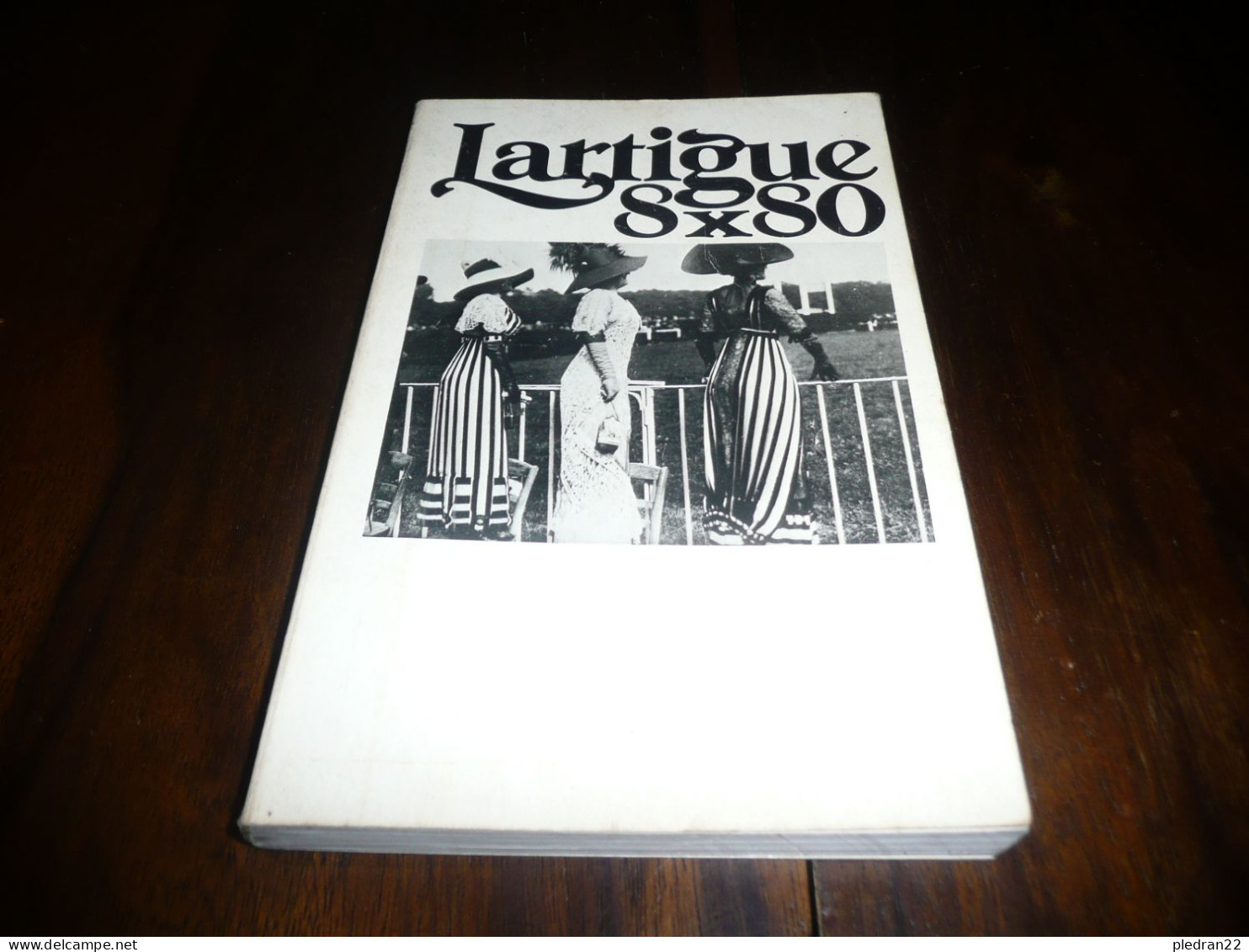 CATALOGUE EXPOSITION LARTIGUE 8 X 80 CENTRE GEORGES POMPIDOU 1975 JACQUES HENRI LARTIGUE PHOTOGRAPHIE PHOTO - Fotografía