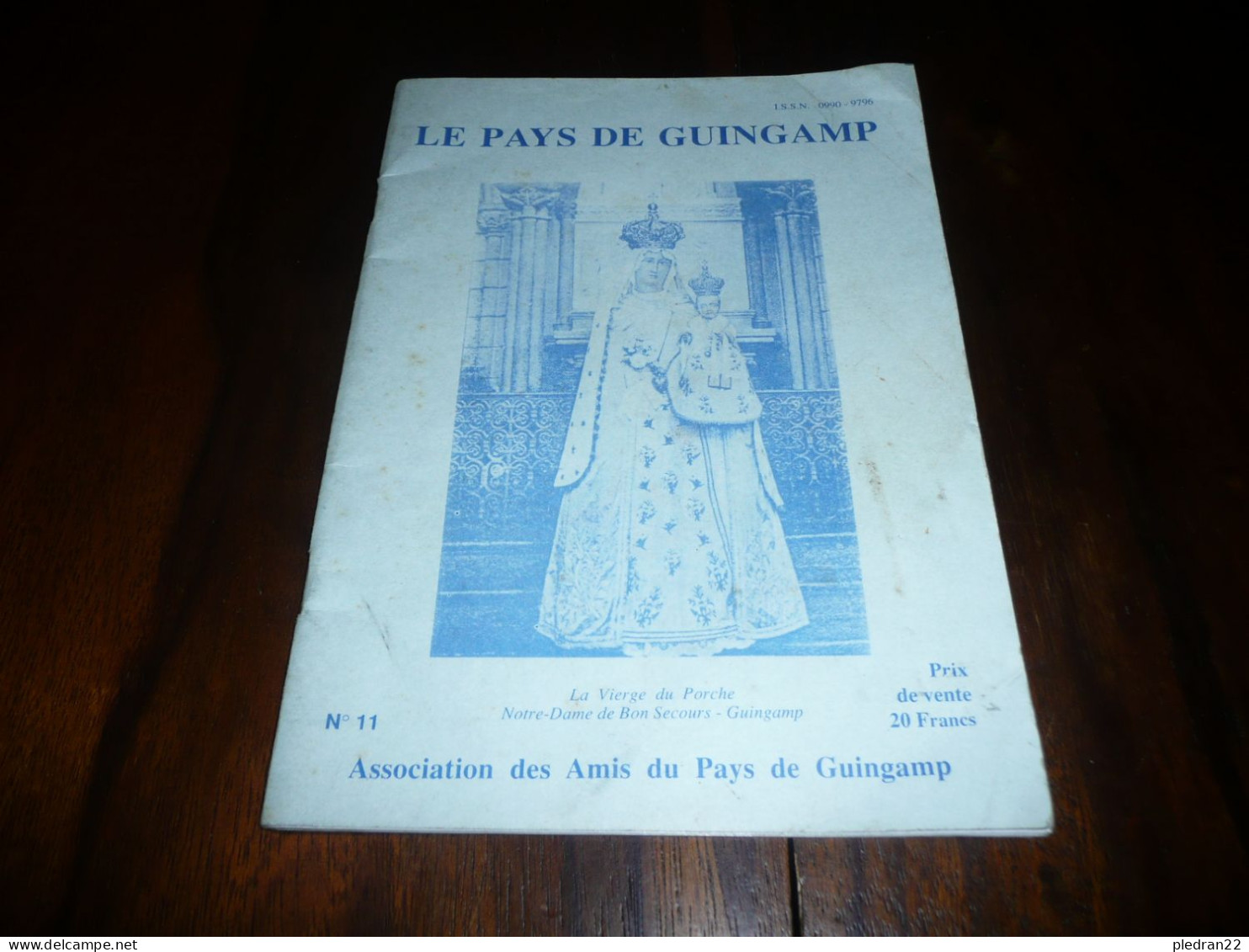 REVUE LE PAYS DE GUINGAMP 1991 N° 11 ASSOCIATION DES AMIS DU PAYS DE GUINGAMP ++ PLOUISY SIEGE DE GUINGAMP VIERGE NOIRE - Turismo E Regioni