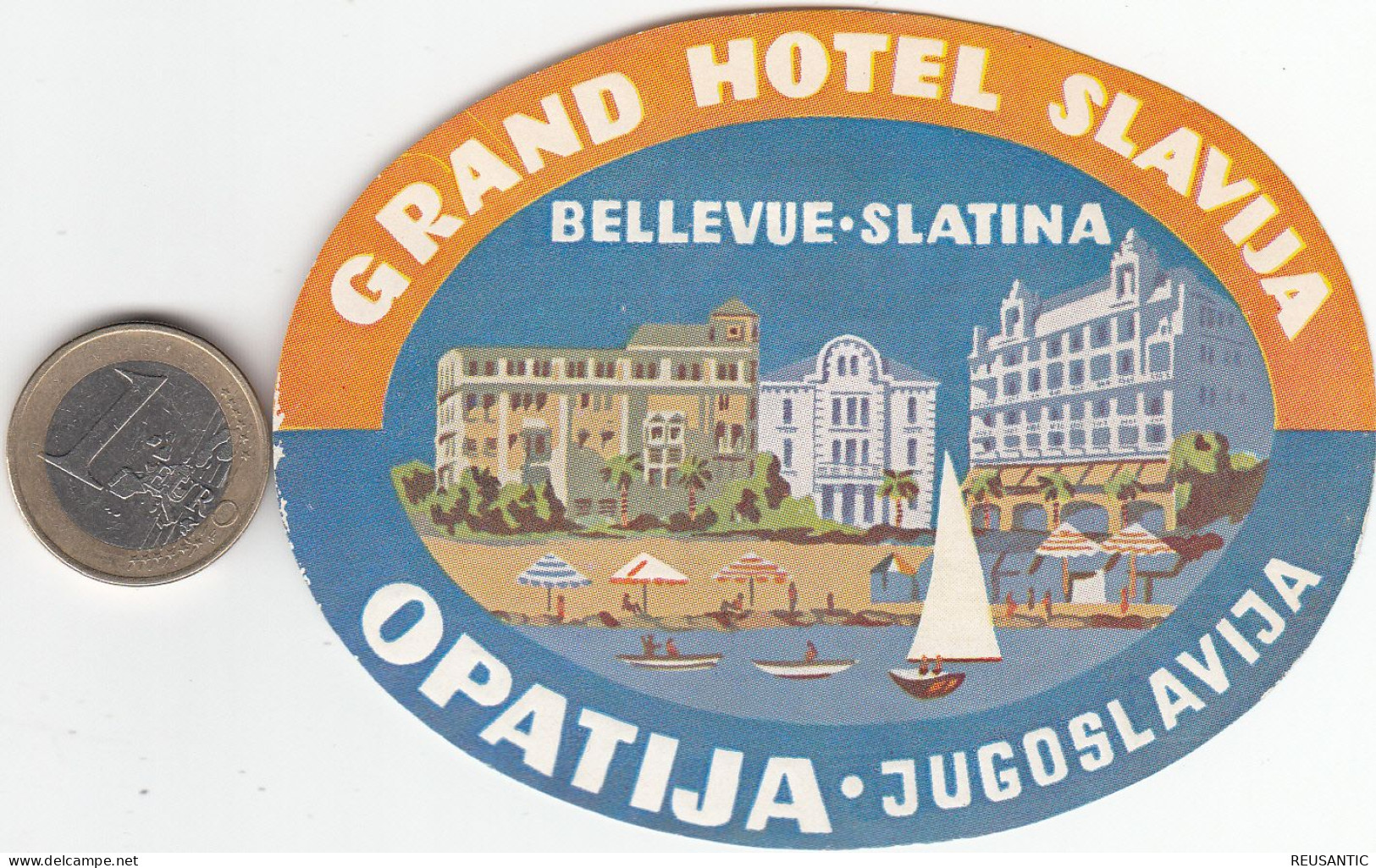 ETIQUETA - STICKER - LUGGAGE LABEL HOTEL JUGOSLAVIJA - SLAVIJA - OPATIJA - Etiquettes D'hotels