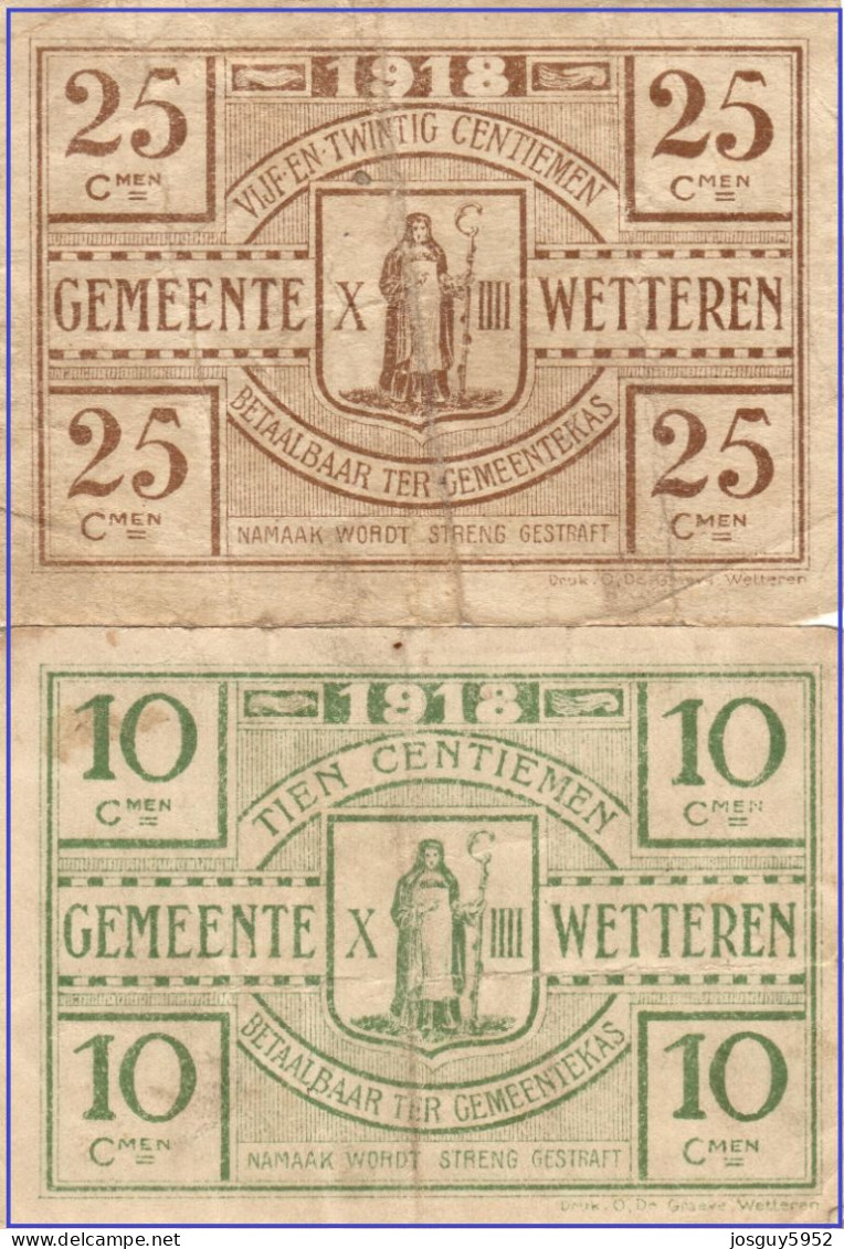 GEMEENTE WETTEREN - NOODGELD  25 C + 10 C 1918 Nrs 26226 +17998 - Otros & Sin Clasificación