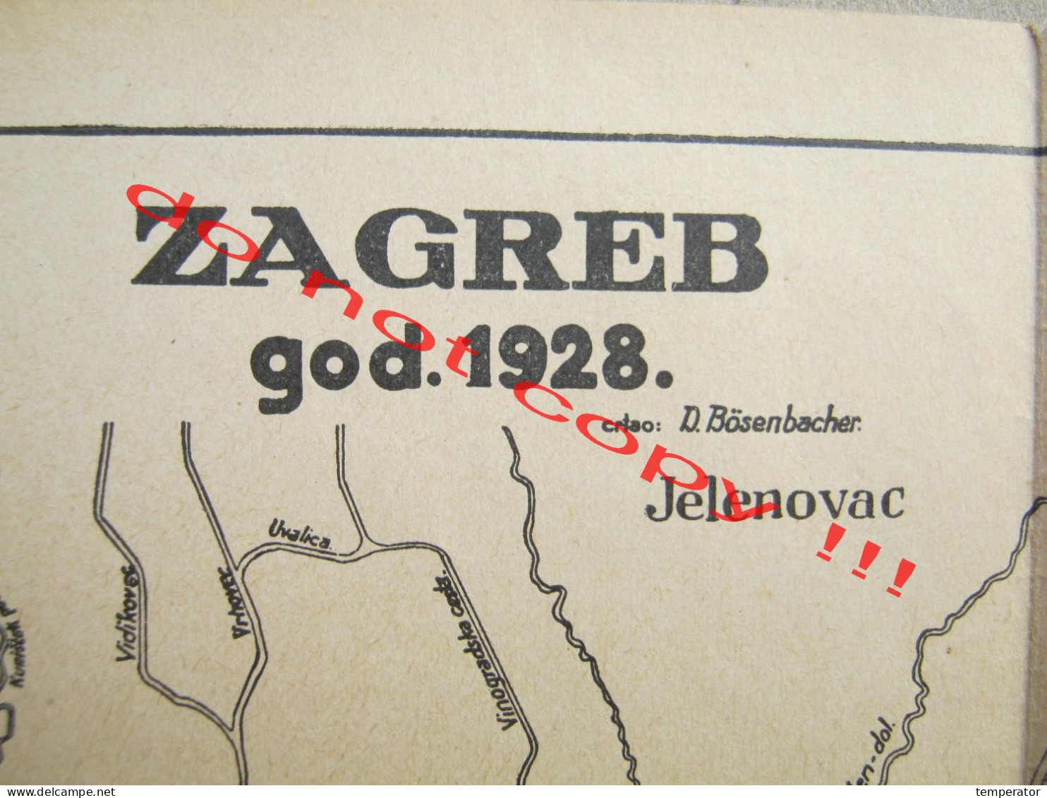Croatia / Zagreb - Draftsman: D. Bösenbacher ( 1928 ) - Cartes Routières