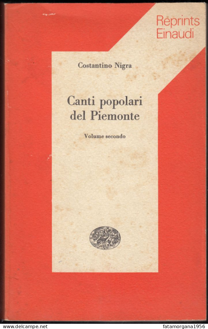 CANTI POPOLARI DEL PIEMONTE, Volume 2, Di Costantino Nigra - 1974 - Einaudi Editore, 774 Pagine. - Muziek