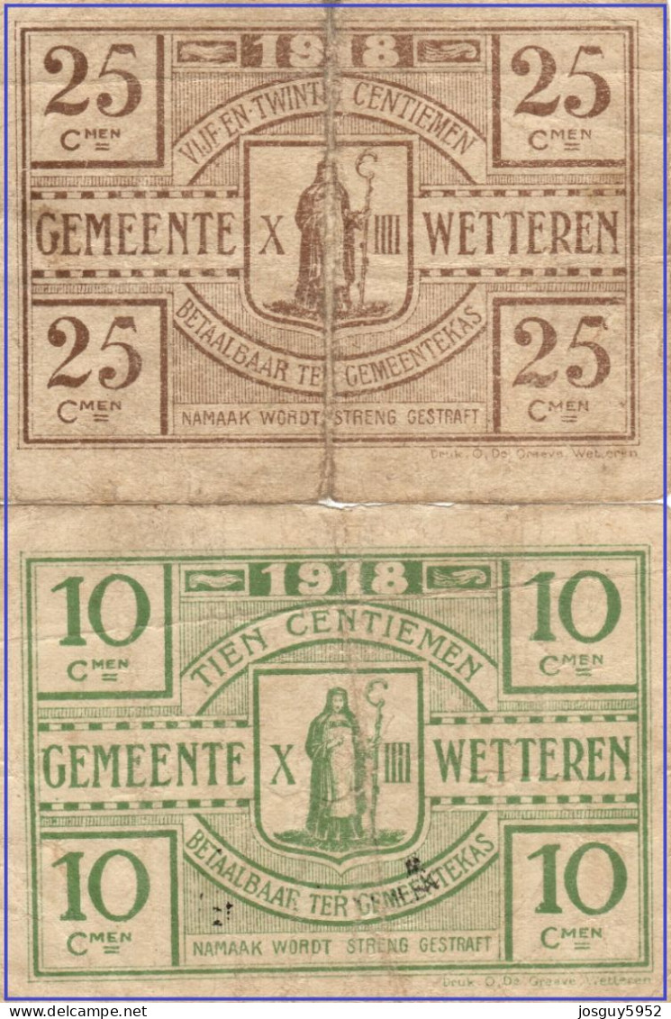 GEMEENTE WETTEREN - NOODGELD  25 C + 10 C 1918 Nrs 45087 + 65703 - Autres & Non Classés