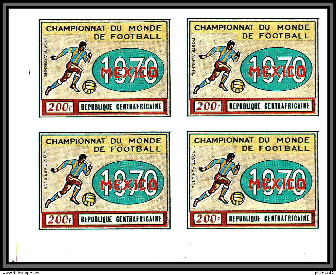 Centrafricaine 015 PA N°88 Mexico 1970 World Cup Football Soccer MNH ** + épreuve De Luxe Deluxe Proof Bloc 4 - 1970 – Mexique