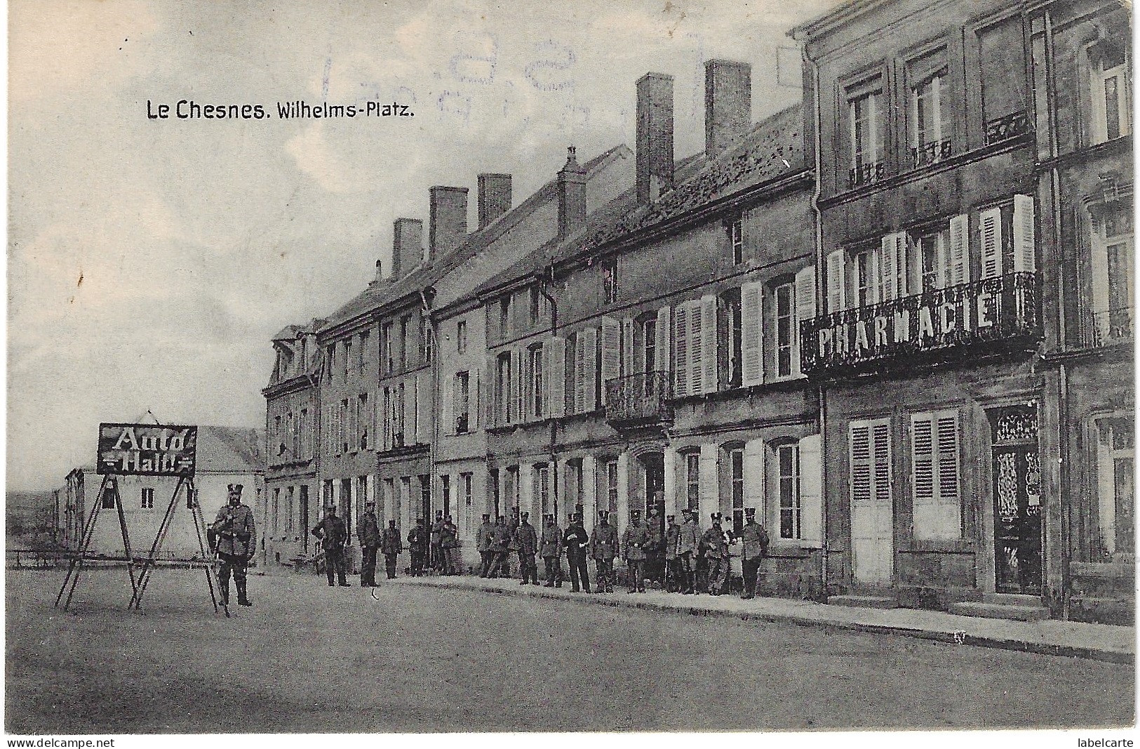 ARDENNES 08. LE CHESNES   FELDPOSTKARTE WILHELMS PLATZ - Le Chesne