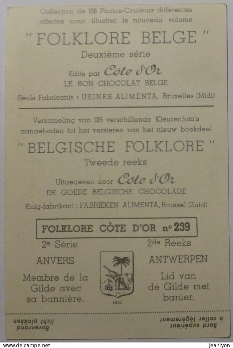 MEMBRE GILDE Avec Banniere - Drapeau / ANVERS En Belgique - Image Chocolat Cote D'Or / Folklore Belge - Côte D'Or