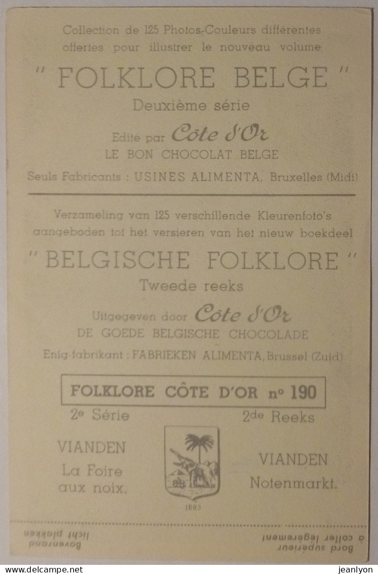 FOIRE AUX NOIX - Vendeur Marché / VIANDEN - Image Chocolat Cote D'Or / Folklore Belge - Côte D'Or