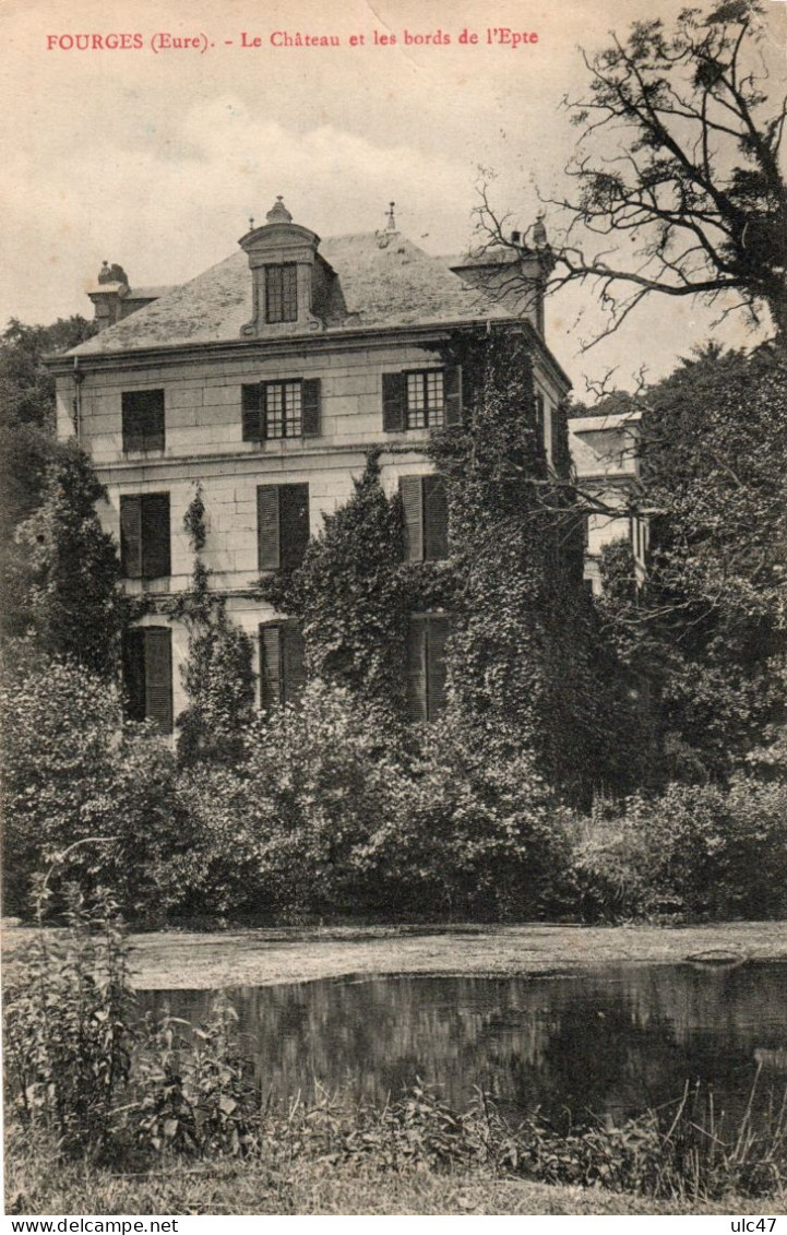 - 27 - FOURGES (Eure) - Le Château Et Les Bords De L'Epte - Scan Verso - - Fourges