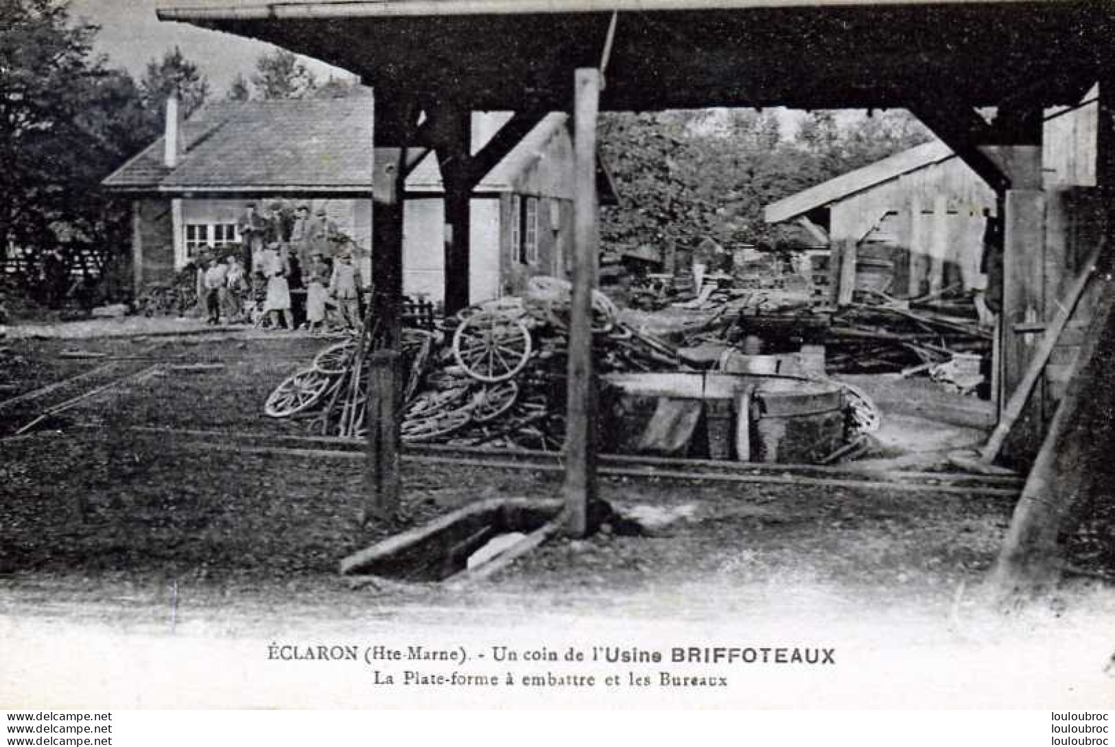 52 ECLARON USINE BRIFFOTEAUX LA PLATE FORME A EMBATTRE ET LES BUREAUX - Eclaron Braucourt Sainte Liviere