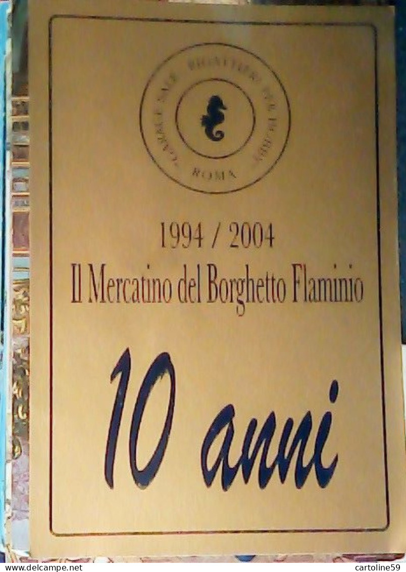 ROMA 10 ANNI  MERCATINO FLAMINIO  N2004  JT6567 - Ausstellungen