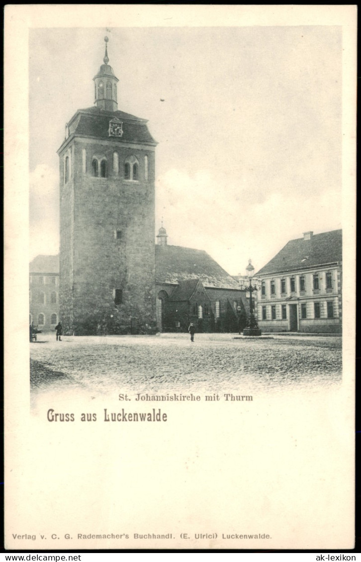 Ansichtskarte Luckenwalde St. Johanniskirche Mit Thurm 1911 - Luckenwalde
