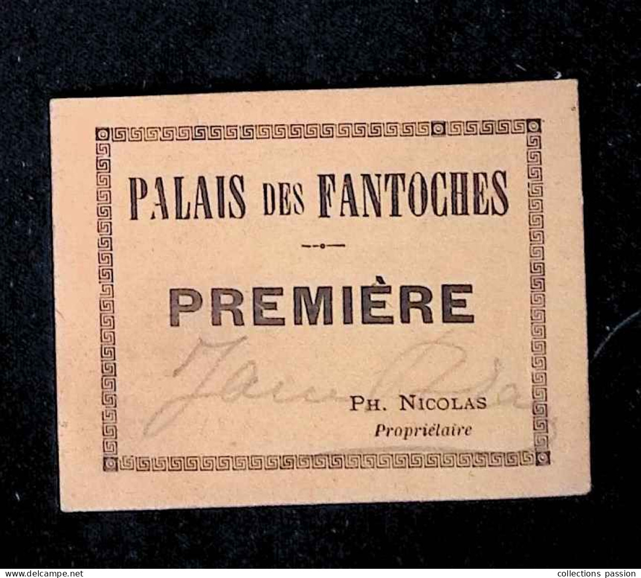 Ticket, Palais Des Fantoches, Première, Ph. Nicolas Propriétaire - Ohne Zuordnung