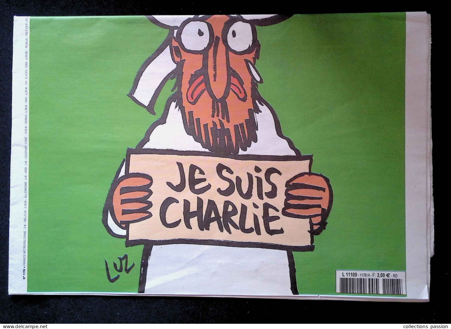 Journal Irresponsable, CHARLIE HEBDO, N° 1178, 14 Janvier 2015, 1 Er Sortie Après Attentats,  Frais Fr 2.95 E - 1950 à Nos Jours