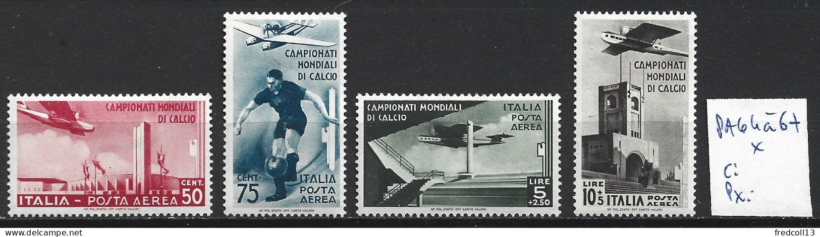 ITALIE PA 64 à 67 * Côte 100 € - Airmail