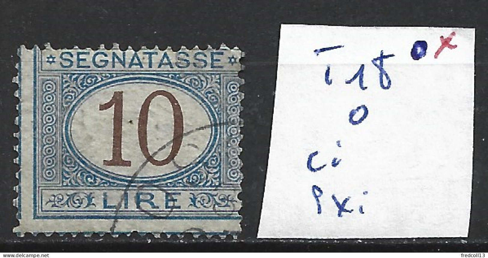 ITALIE TAXE 18 Oblitéré Côte 30 € - Postage Due