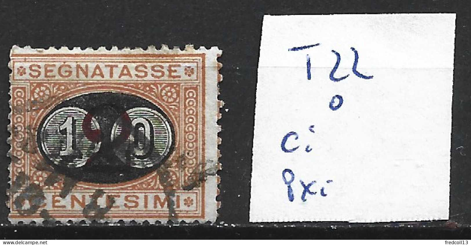 ITALIE TAXE 22 Oblitéré Côte 30 € - Postage Due