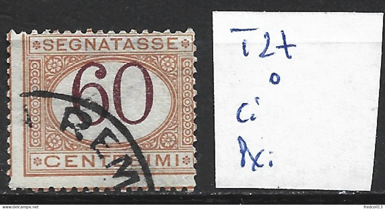 ITALIE TAXE 27 Oblitéré Côte 8 € - Postage Due