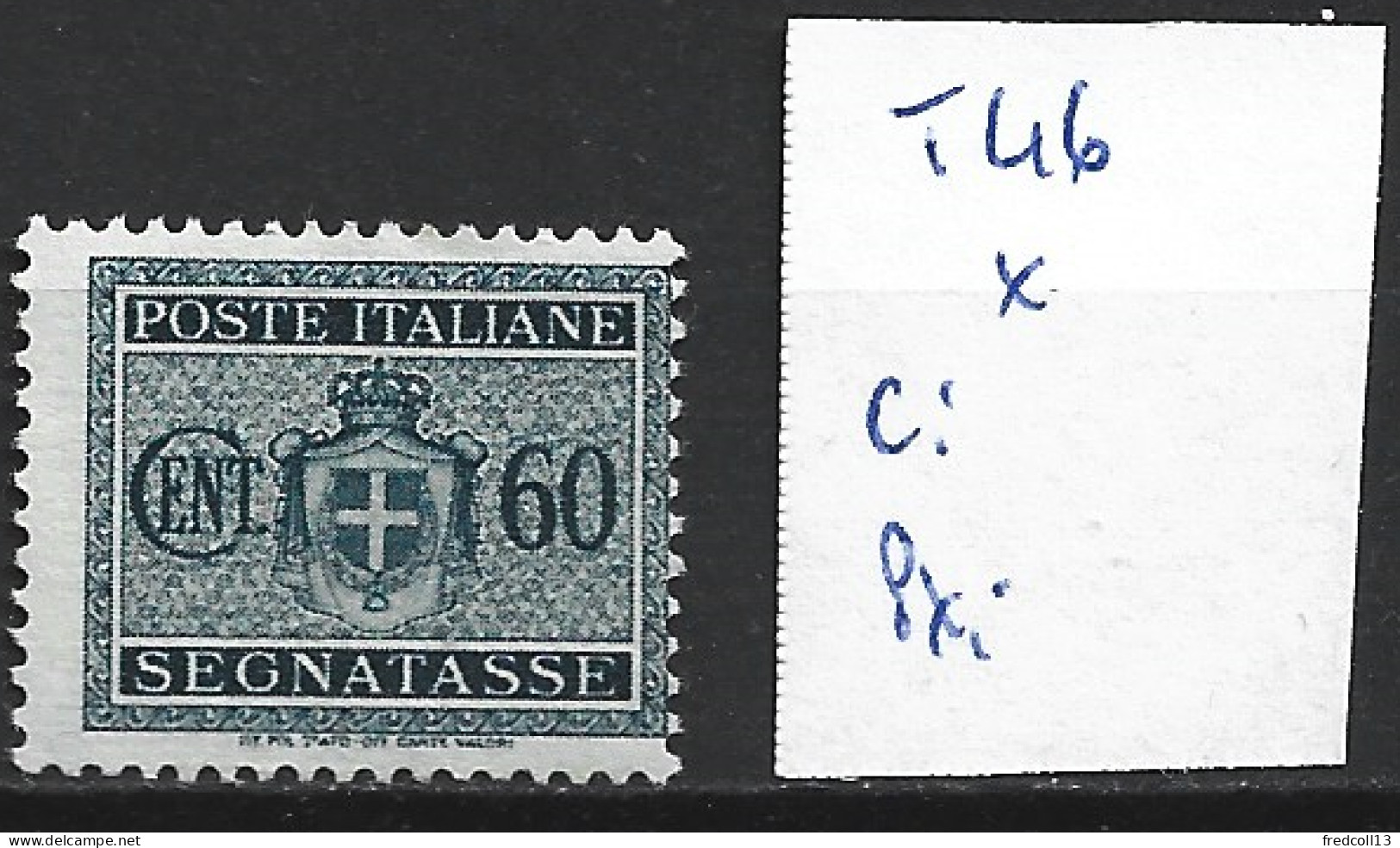 ITALIE TAXE 46 * Côte 0.15 € - Segnatasse