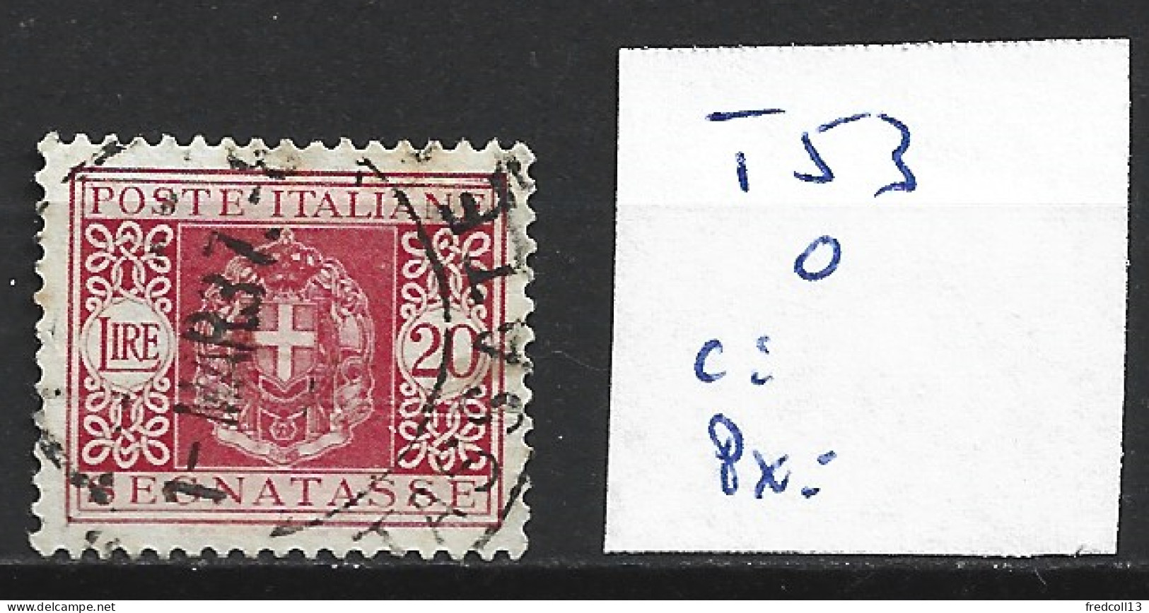 ITALIE TAXE 53 Oblitéré Côte 1.70 € - Postage Due