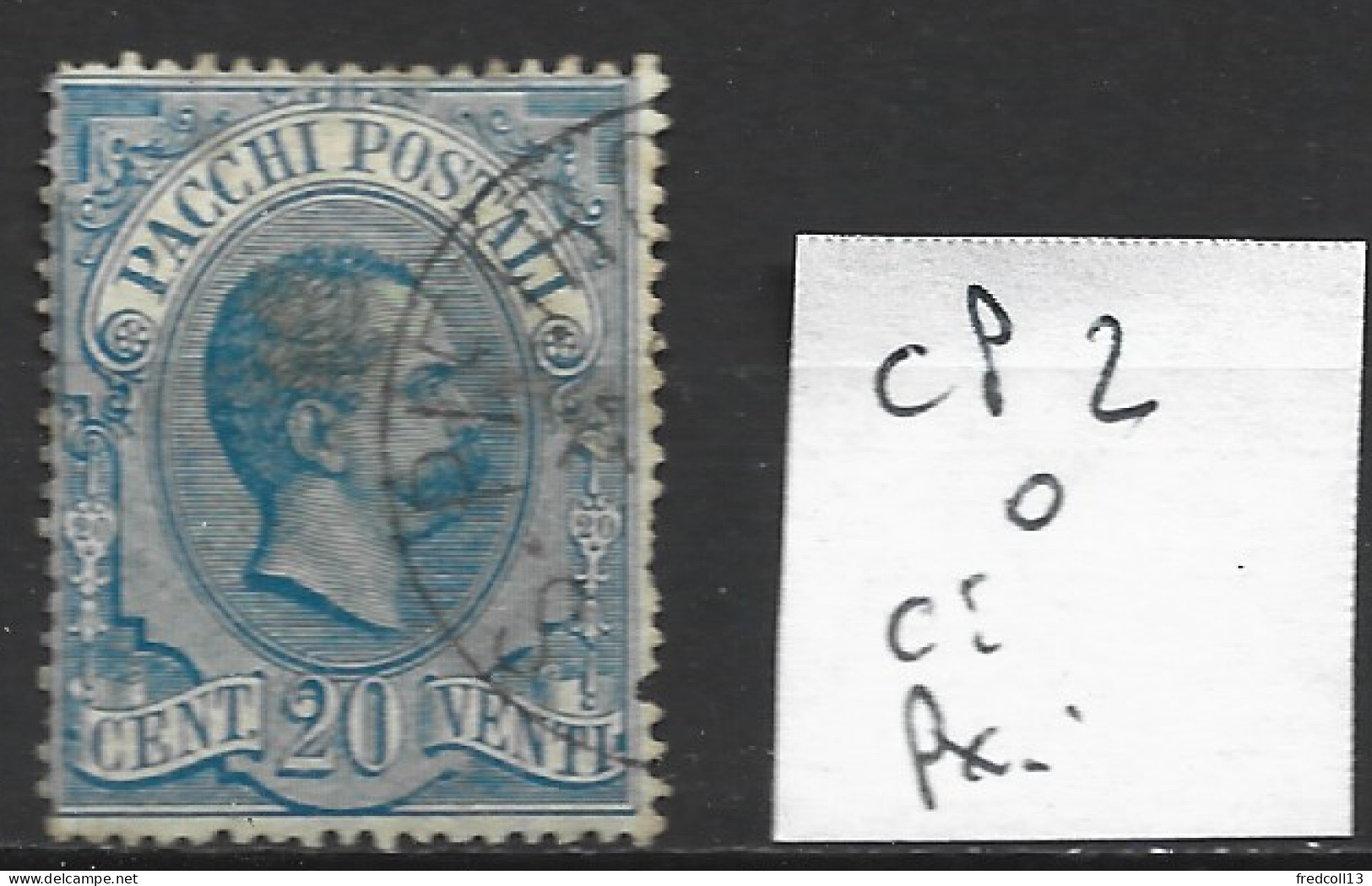 ITALIE COLIS POSTAUX 2 Oblitéré Côte 100 € - Postal Parcels