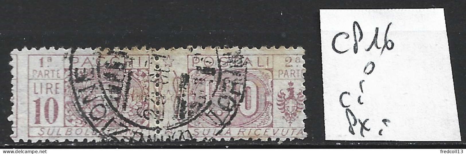 ITALIE COLIS POSTAUX 16 Oblitéré Côte 50 € - Postal Parcels