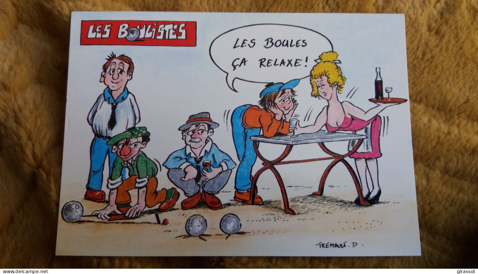 CPM PETANQUE JEUX DE BOULES DESSIN ILLUSTRATEUR TREMAULT HUMOUR LES BOULISTES LES BOULES CA RELAXE BOULE 6 - Bowls