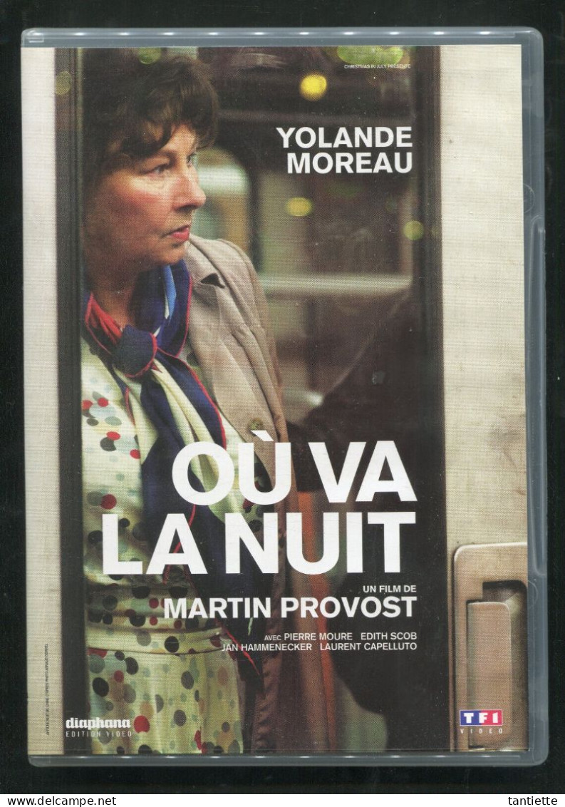 DVD - FILM : Où Va La Nuit De Martin PROVOST - 2011 - TF1 Vidéo - Drame