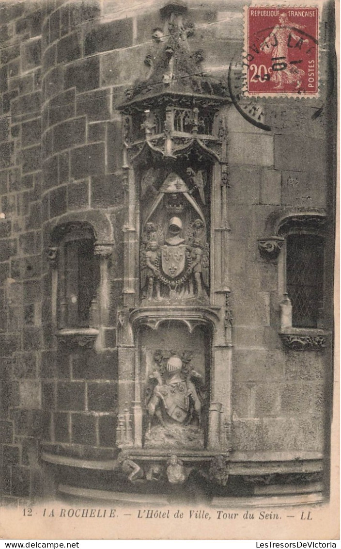 FRANCE - La Rochelle - L'hôtel De Ville - Tour Du Sein- Carte Postale Ancienne - La Rochelle