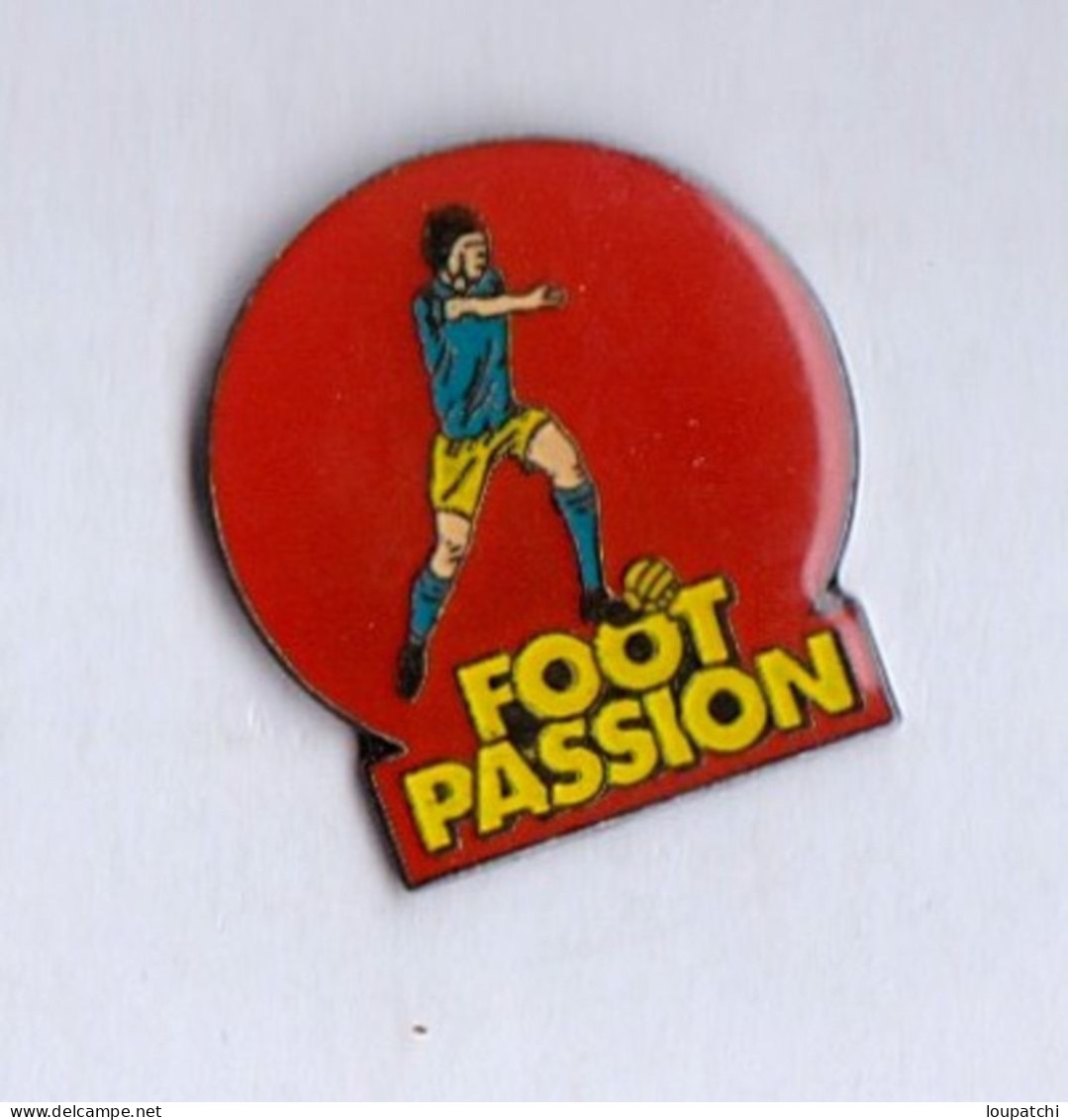 PIN S FOOTBALL FOOT PASSION - Football