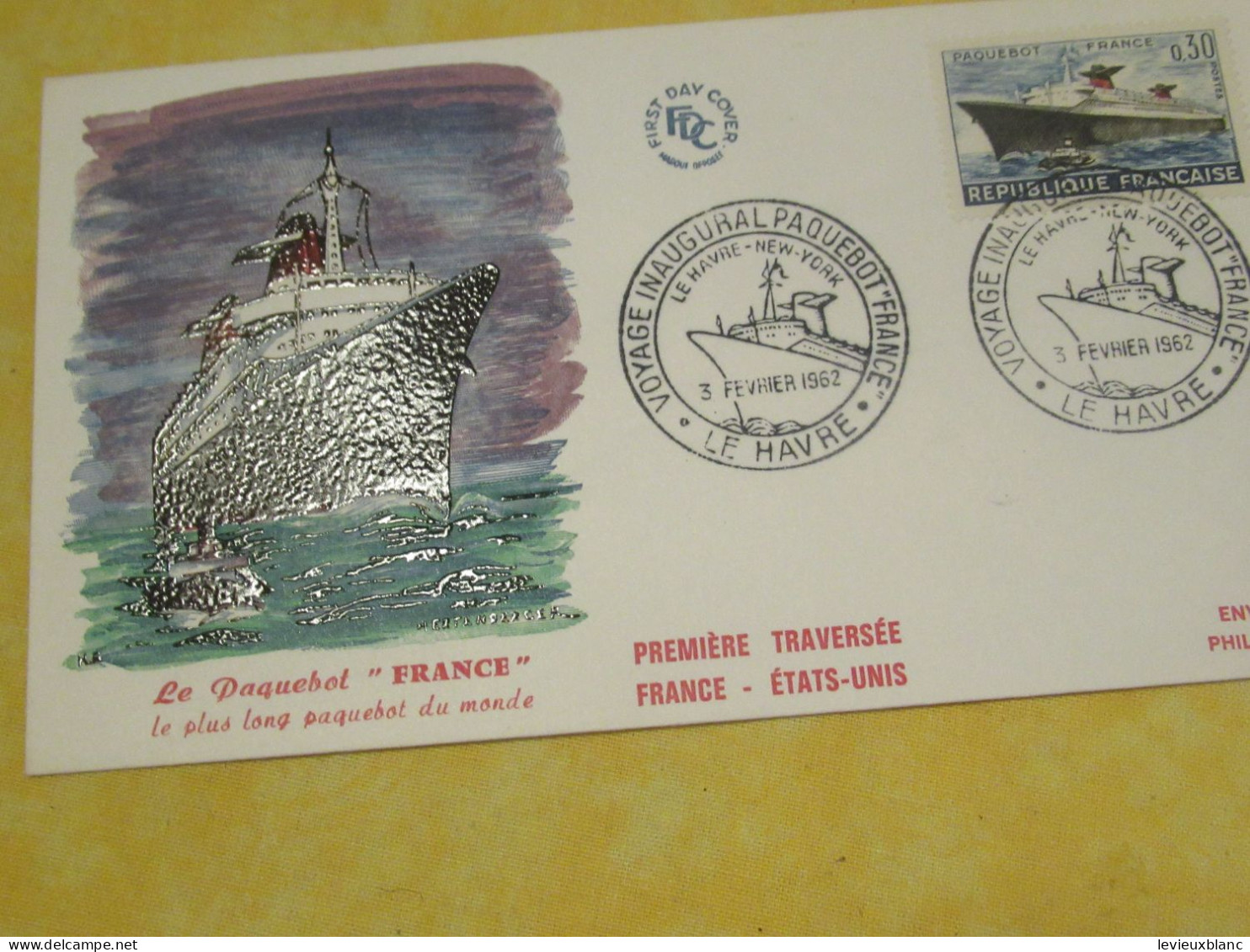 Enveloppe Philatélique/ Paquebot "FRANCE" /Voyage Inaugural/Le Plus Long Paquebot Du Monde /3 Février 1962  TIMB170 - Autres & Non Classés