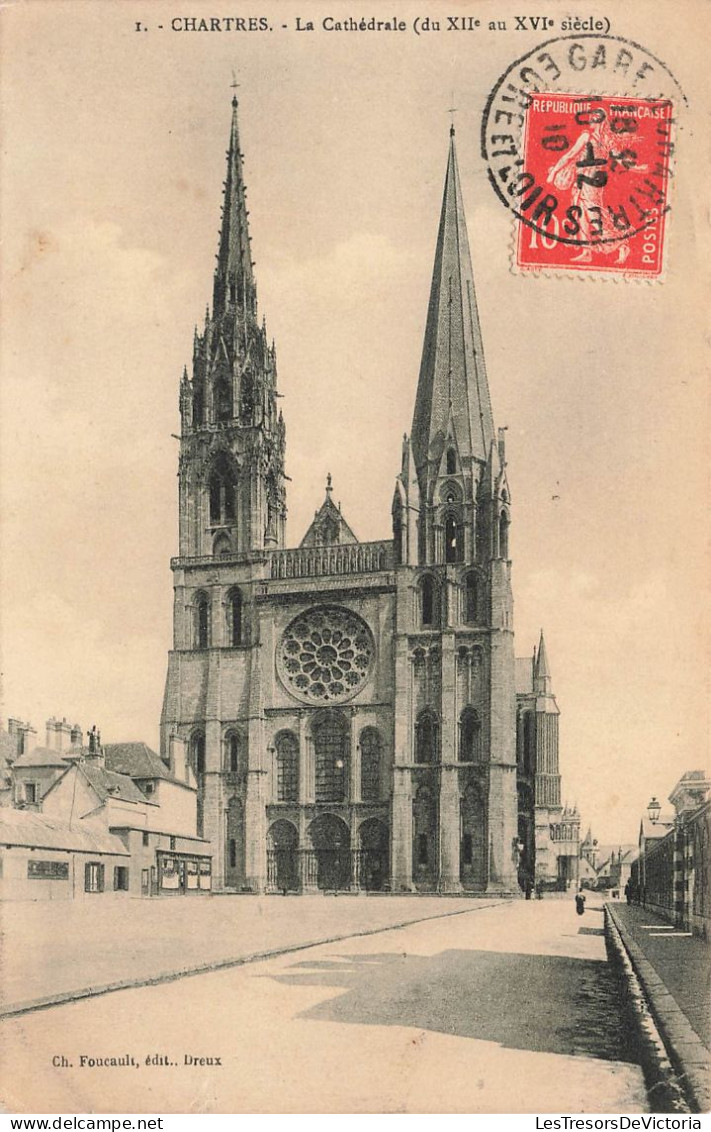 FRANCE - Chartres - La Cathédrale Du XIIè Au XVIè Siècle - Carte Postale Ancienne - Chartres