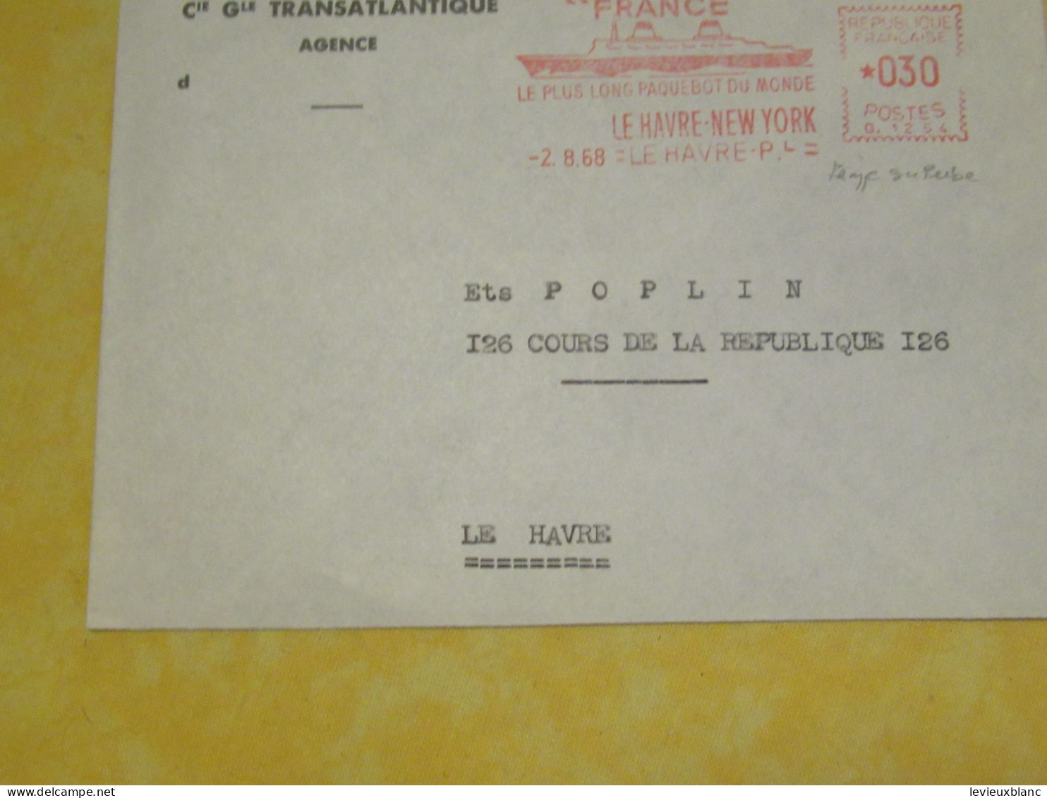 3 Enveloppes Affranchies/Flammes "Paquebot FRANCE"/Cie Gle Transatlantique/Marseille/Le Havre /1963-68-69 TIMB173 - Other & Unclassified