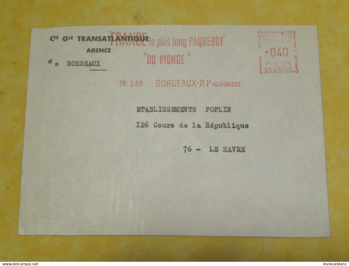 4 Enveloppes Affranchies/Flammes "Paquebot FRANCE"/Cie Gle Transatlantique/Bordeaux  /1968-69             TIMB175 - Other & Unclassified