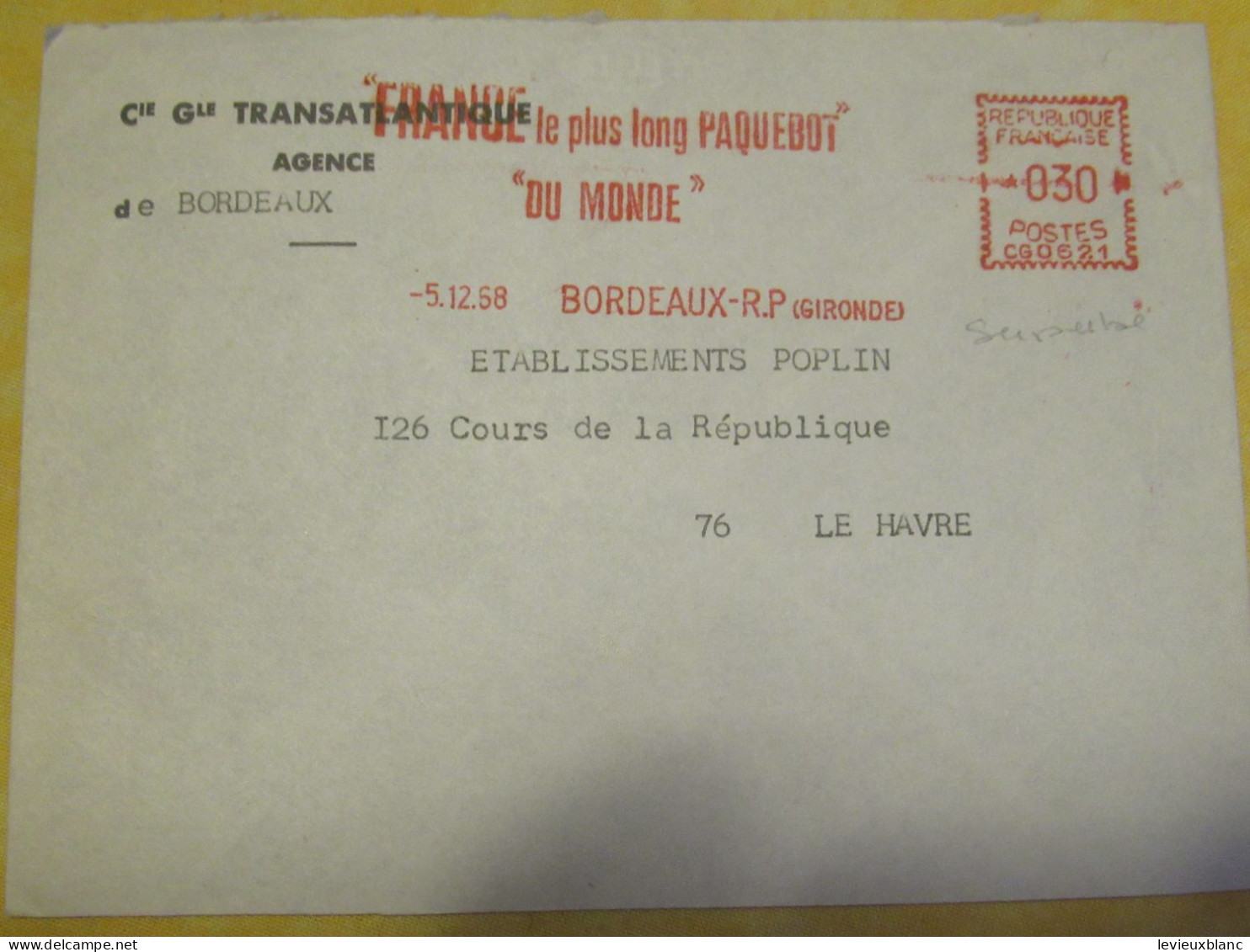 4 Enveloppes Affranchies/Flammes "Paquebot FRANCE"/Cie Gle Transatlantique/Bordeaux  /1968-69             TIMB175 - Other & Unclassified