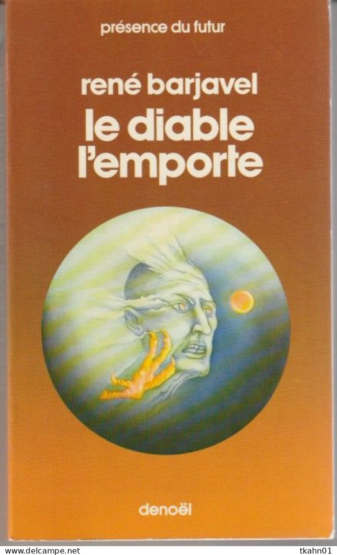 PRESENCE-DU-FUTUR N° 33 " LE DIABLE L'EMPORTE " BARJAVEL  DE 1977 - Présence Du Futur