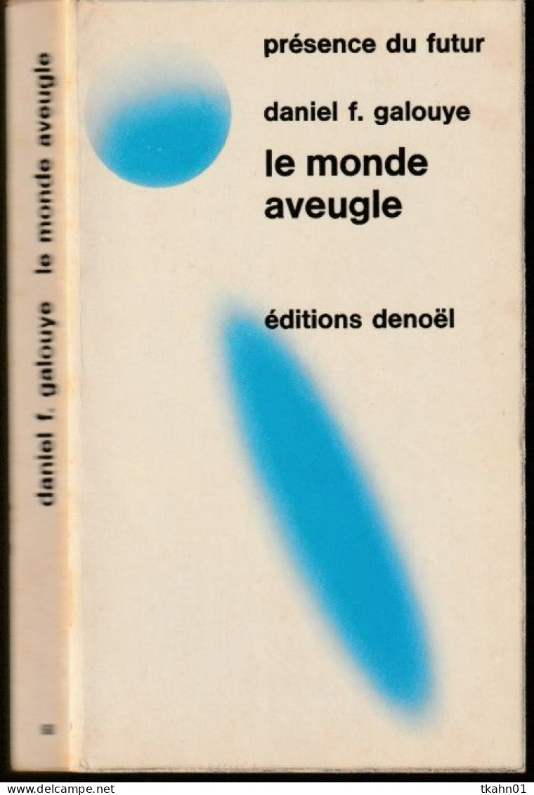 PRESENCE-DU-FUTUR N° 68 " LE MONDE AVEUGLE  " DANIEL F GALOUYE  DE 1973 - Présence Du Futur
